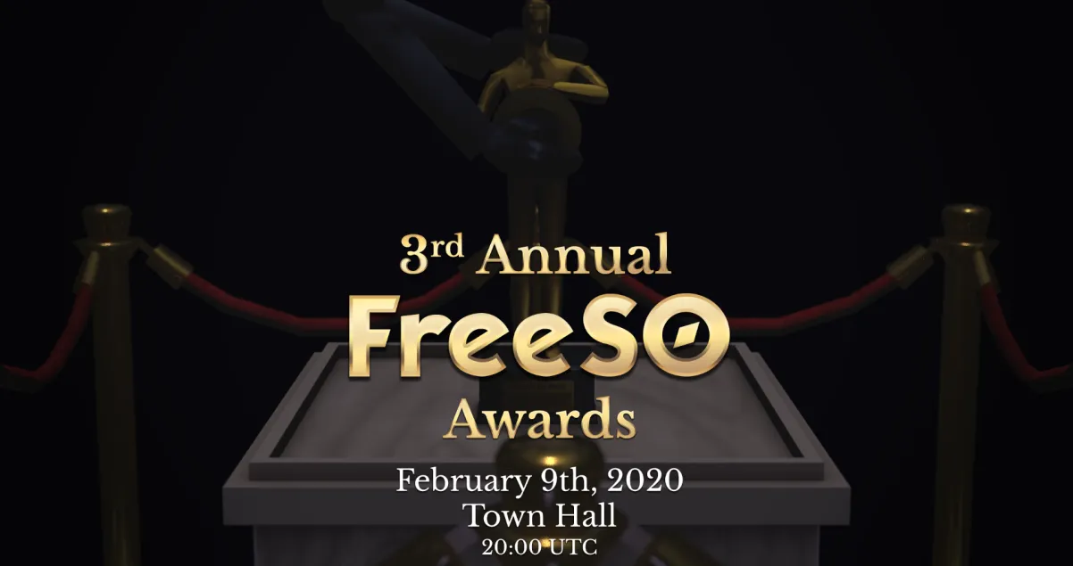 3rd Annual FreeSO Awards; February 9th, 2020; Town Hall; 20:00 UTC